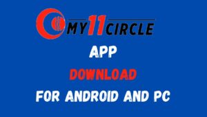 My11Circle App download for android