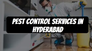 Pest Control Services in Hyderabad